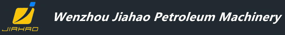 Wenzhou Jiahao Petroleum Machinery Co, Ltd
